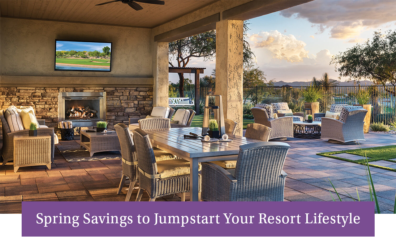 SBR Vienta patio – Spring Savings to Jumpstart Your Resort Lifestyle