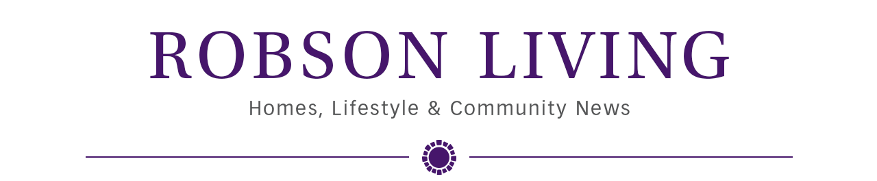 Robson Resort Communities ‑ Robson Living Newsletter ‑ Homes, Lifestyle & Community News